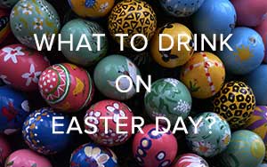 What wines to drink on Easter Day?